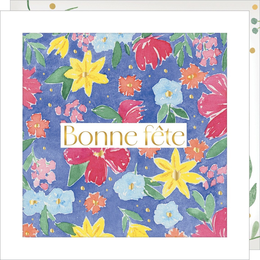 CARTE DOUBLE JOLIE AQUARELLE 15 X 15 - BONNE FETE FLEURS